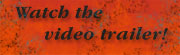 Watch the video trailer