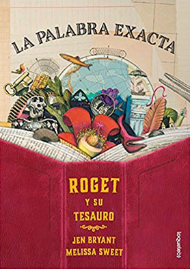 La Palabra Exacta: Roget y su Tesauro