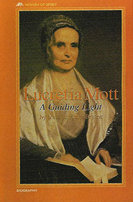 Lucretia Mott: a Guiding Light